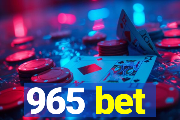 965 bet